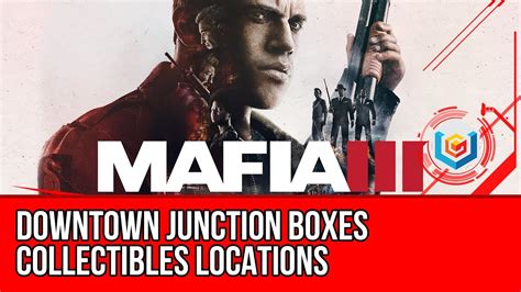 junction box locations mafia 3|mafia 3 downtown junction box.